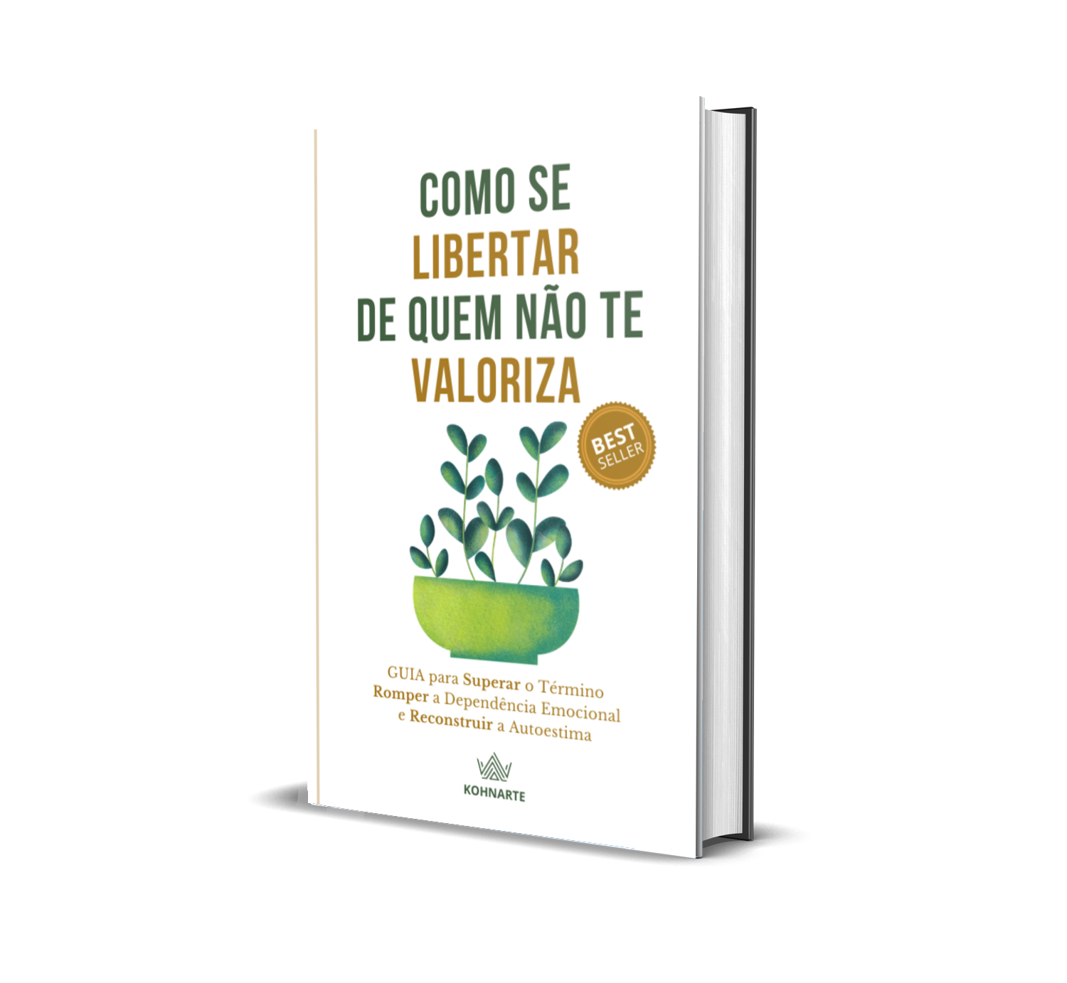 E-Book Como se Libertar de Quem Não Te Valoriza